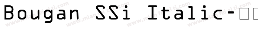 Bougan SSi Italic字体转换